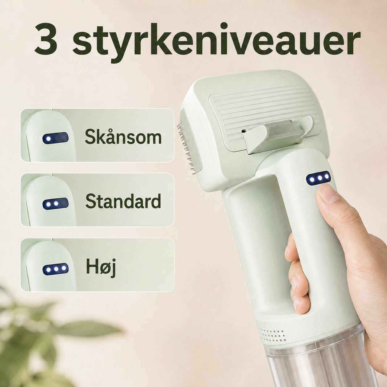 PelsVac Air dansk billede: tre styrkeniveauer